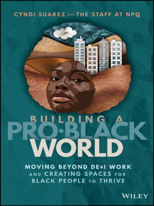 Title details for Building a Pro-Black World by Cyndi Suarez - Available